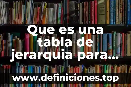 Qué es un metal tabla periódica 6 Que es una tabla de jerarquia para hacer indice