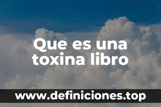 Que es una toxina libro