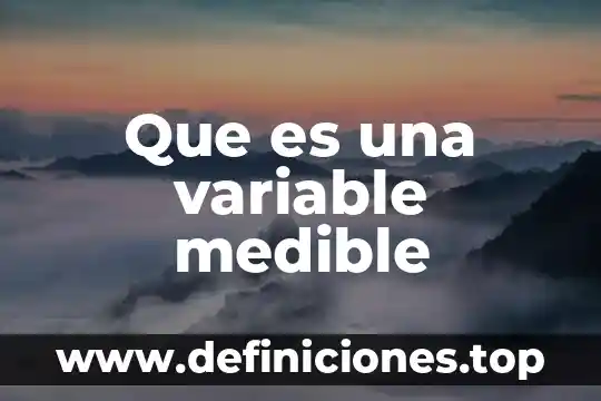 Que es una variable administrativa 6 Que es una variable medible