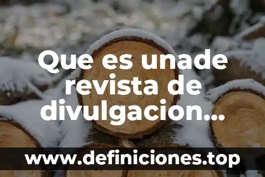 Qué es un texto de divulgación y ejemplo 7 Que es unade revista de divulgacion cientifica