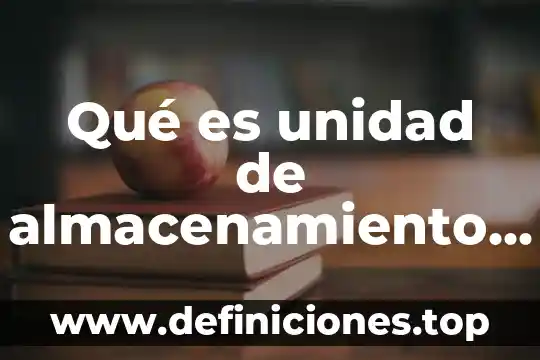 Que es la unidad perm 8 Qué es unidad de almacenamiento portátil