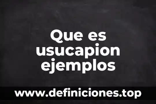 Que es interes compuesto y ejemplos 7 Que es usucapion ejemplos