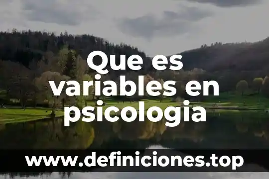 Que es variables en psicologia