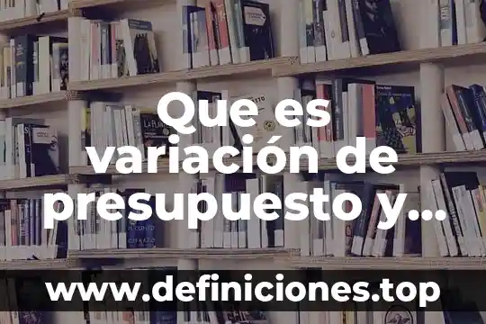 Que es productividad pfc 4 Que es variación de presupuesto y como se calcula