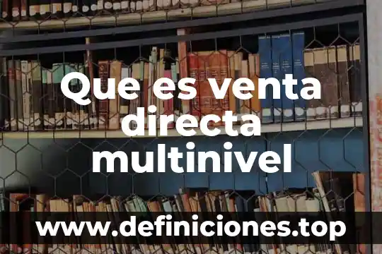 Que es una tarjeta electronica 4 Que es venta directa multinivel