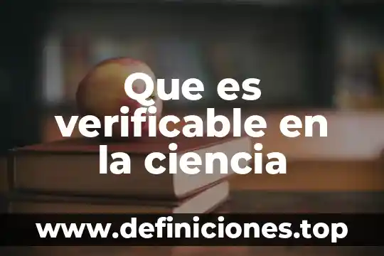 Que es verificable en la ciencia