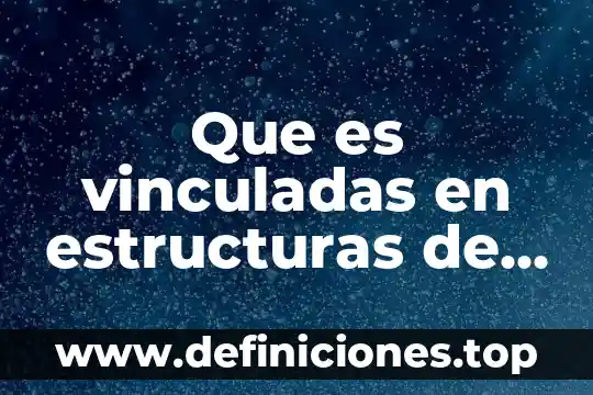 Que es fy en estructuras 4 Que es vinculadas en estructuras de acero