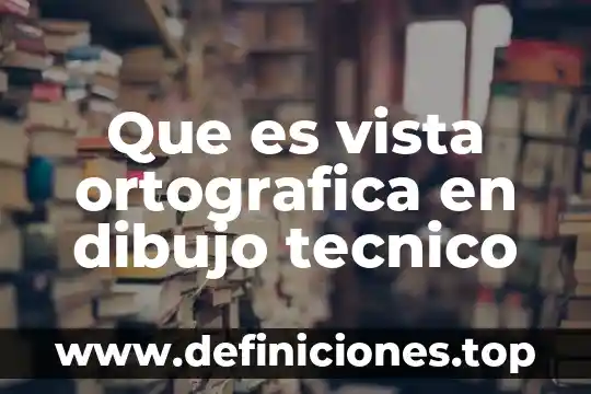 Que es un tecnico manejador de ap 3 Que es vista ortografica en dibujo tecnico