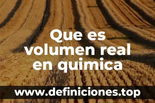 Que es escayola en quimica 7 Que es volumen real en quimica