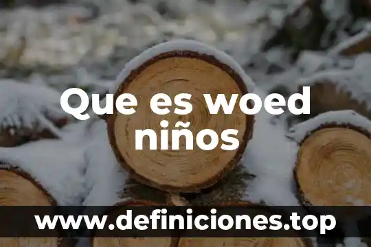 Que es una trabalenguas significado para niños 3 Que es woed niños