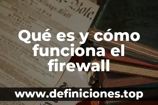 Qué es y cómo funciona OneDrive 8 Qué es y cómo funciona el firewall