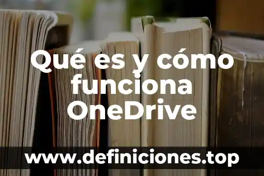 Metodocientifico que es y como funciona el metodo cientifico 3 Qué es y cómo funciona OneDrive