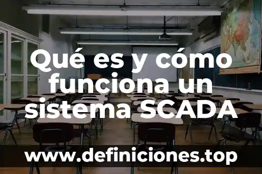 Que es un servidor como funciona y que tipos 3 Qu茅 es y c贸mo funciona un sistema SCADA