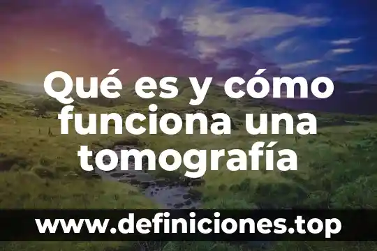 Qué es y cómo funciona OneDrive 7 Qué es y cómo funciona una tomografía