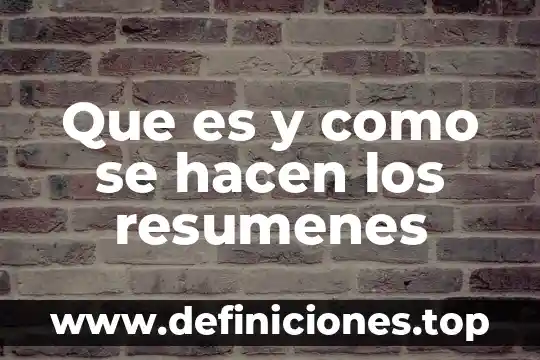Que es lo que hacen los dentistas 6 Que es y como se hacen los resumenes