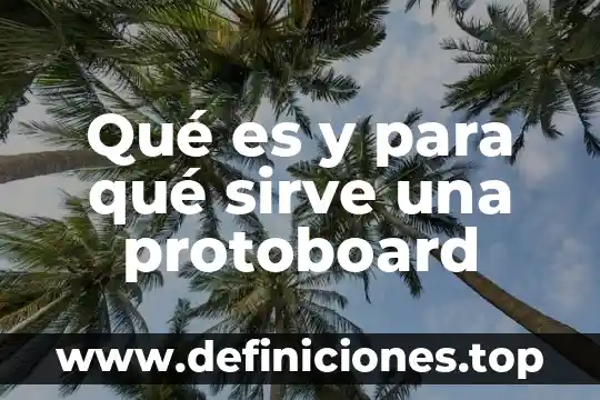 Qué es la cofece y para que sirve 3 Qué es y para qué sirve una protoboard