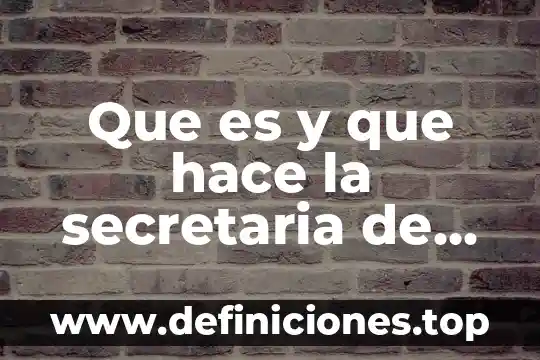 Que es una secretaria de economia 4 Que es y que hace la secretaria de economia