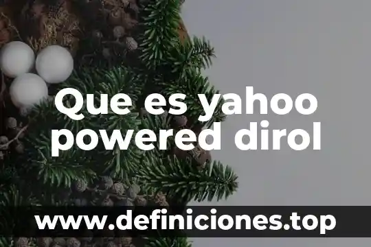 Que es yahoo powered dirol
