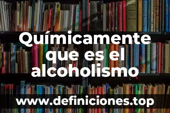Qué es la Plasticola químicamente 4 Químicamente que es el alcoholismo