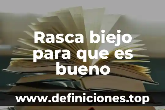 Que es bueno para la jiricua 4 Rasca biejo para que es bueno
