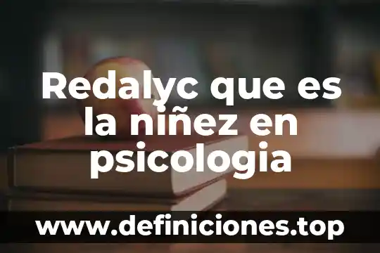 Que es bueno para disminuir las lineas de expresion 4 Redalyc que es la niñez en psicologia