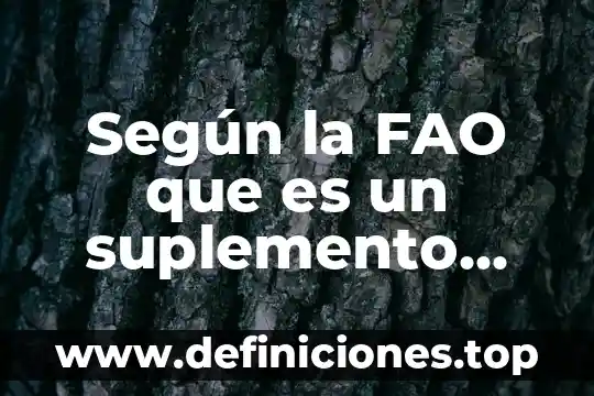 Qué es un símbolo según piaget 3 Según la FAO que es un suplemento alimentario