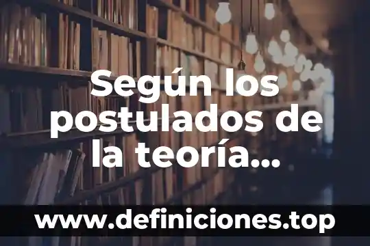 Que es el metodo segun la arquitectura 6 Según los postulados de la teoría celular, ¿qué es la célula?