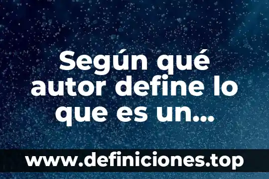 Cómo define Arrhenius que es un ácido y una base 3 Según qué autor define lo que es un modelo económico