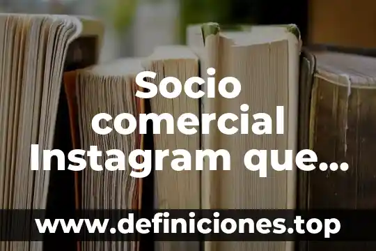 Qué es Instagram y para qué nos sirve 5 Socio comercial Instagram que es