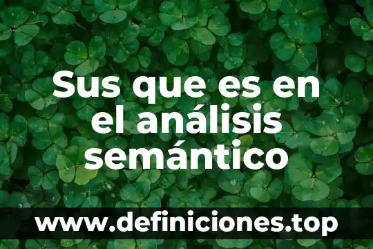 Qué es el plano semántico en artes 4 Sus que es en el análisis semántico