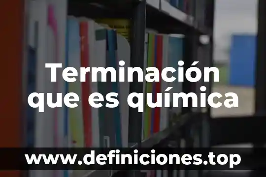 Que es correcto en terminación ezca o esca 6 Terminación que es química