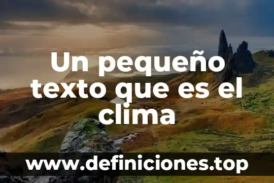 Qué es más pequeño átomo o molécula 3 Un pequeño texto que es el clima