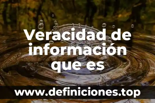 Que es la informacion registral tic 6 Veracidad de informaci贸n que es