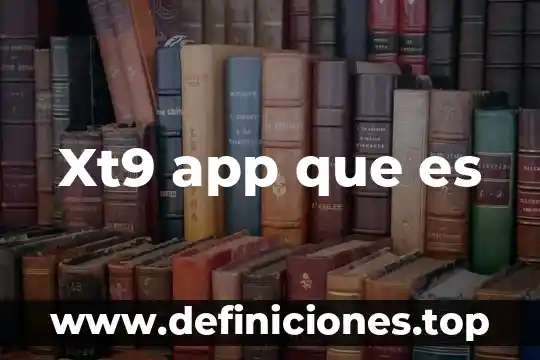 Por que es bueno tener una app 8 Xt9 app que es